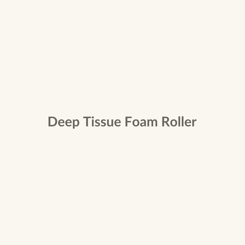 Deep Tissue Foam Roller
